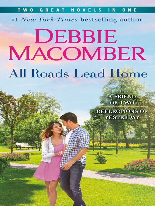 Title details for All Roads Lead Home by Debbie Macomber - Wait list